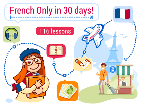 French only in 30 days!